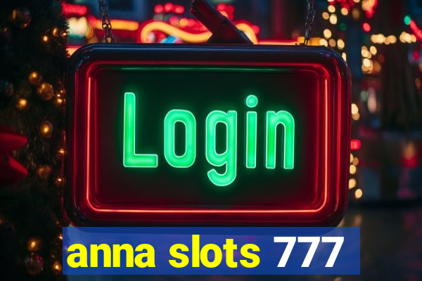 anna slots 777